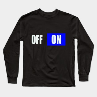 on off Long Sleeve T-Shirt